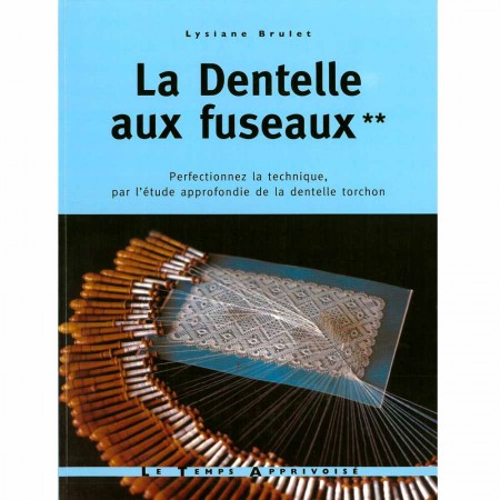 Livre : La dentelle aux fuseaux (volume 2) Livre : La dentelle aux fuseaux (volume 2)