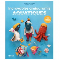 Livre - Incroyables amigurumis aquatiques