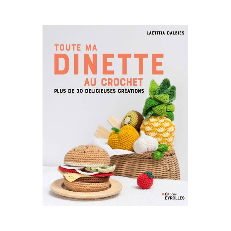 Livre - Toute ma dinette au crochet