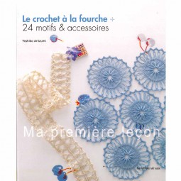 Livre : Le crochet à la fourche - 24 motifs & accessoires