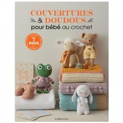 Livre - Couvertures & doudous pour bébé au crochet