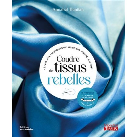 Livre - Coudre des tissus rebelles