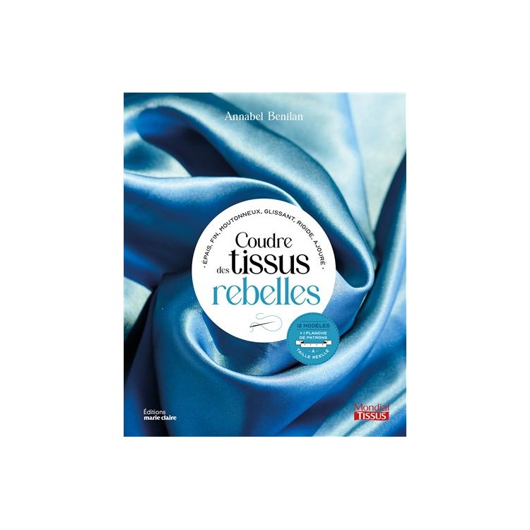 Livre - Coudre des tissus rebelles