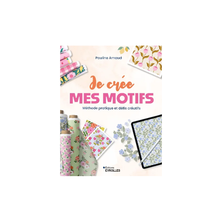 Livre - Je crée mes motifs