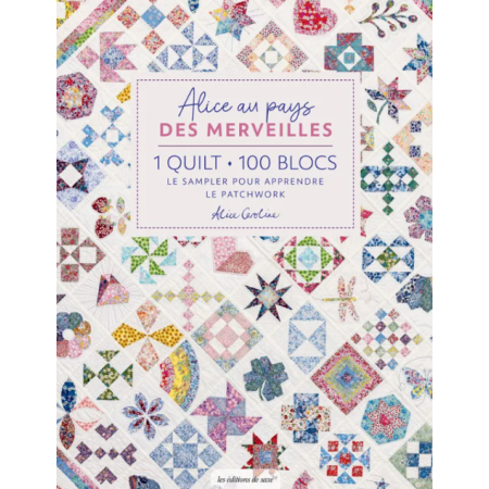 Livre - 1 quilt, 100 blocs, Alice au pays des merveilles