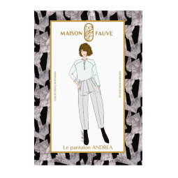 Patron Maison Fauve - Le pantalon Andrea