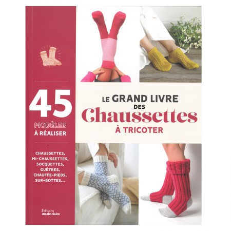 Livre - le grand livre des chaussettes à tricoter