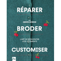 Livre - Réparer, broder, customiser