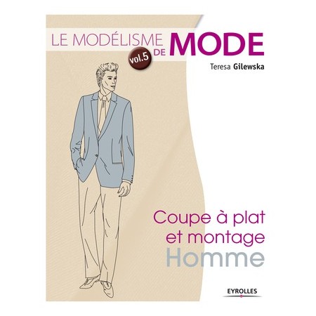 Livre : Coupe à plat et montage homme - Volume 5
