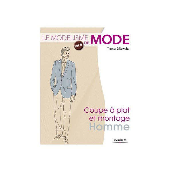 Livre : Coupe à plat et montage homme - Volume 5