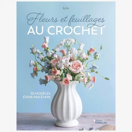 Livre - Fleurs et feuillages au crochet