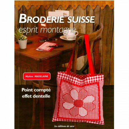 Livre : Broderie suisse esprit montagne