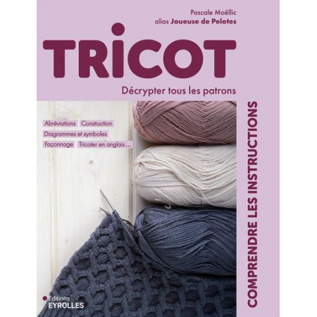 Livre - Tricot, comprendre les instructions