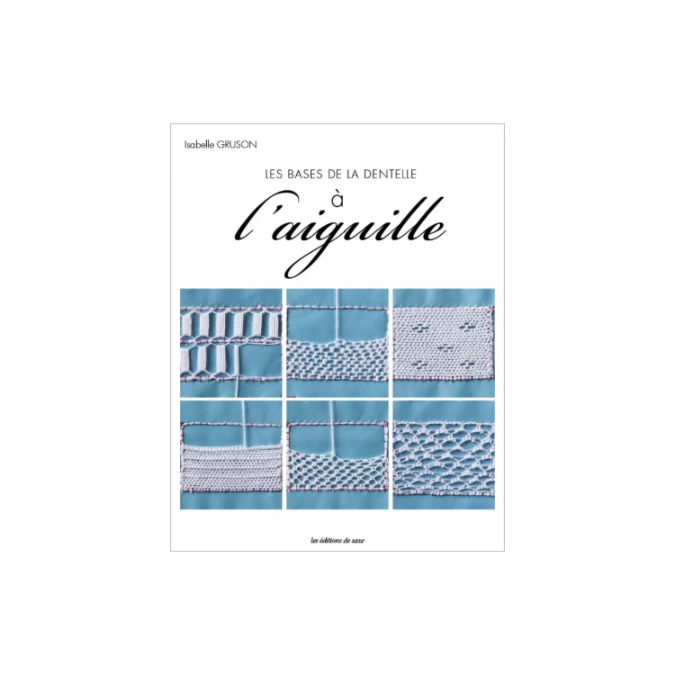 Livre - Les bases de la dentelle à l'aiguille