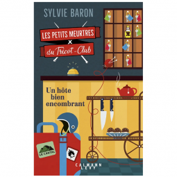 Roman - les petits meurtre du tricot-club tome 2 - Un hôte bien encombrant