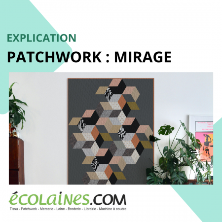 Tuto de patchwork - Mirage