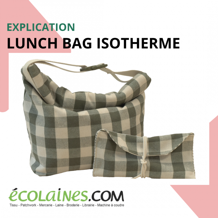 Tuto de couture - Lunch bag isotherme