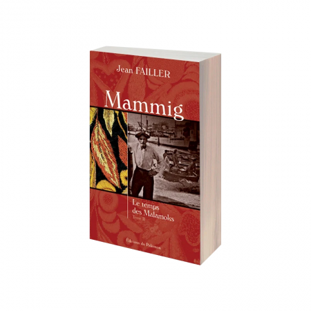 Roman - mamming le temps des Malamoks Tome 2 par Jean Failler