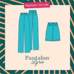 Patron Instinct Couture - Pantalon et short Lyria