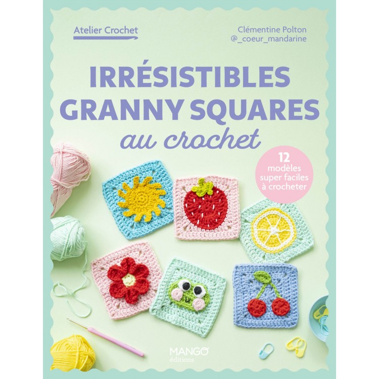 Livre - Irrésistibles granny squares au crochet