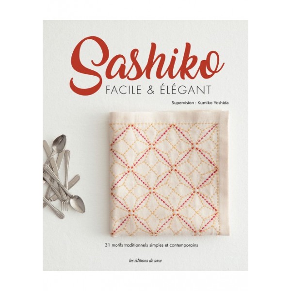 Livre de patchwork : Sashiko, facile & élégant