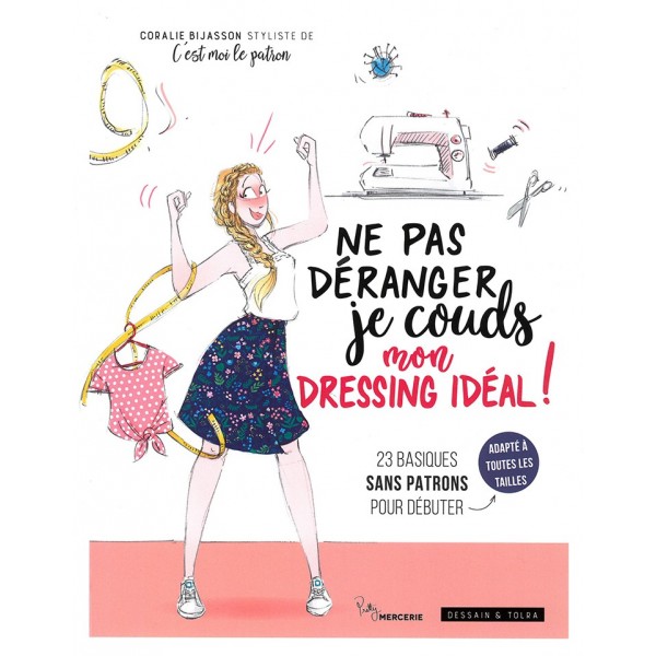 Livre : Ne pas déranger je couds mon dressing idéal !