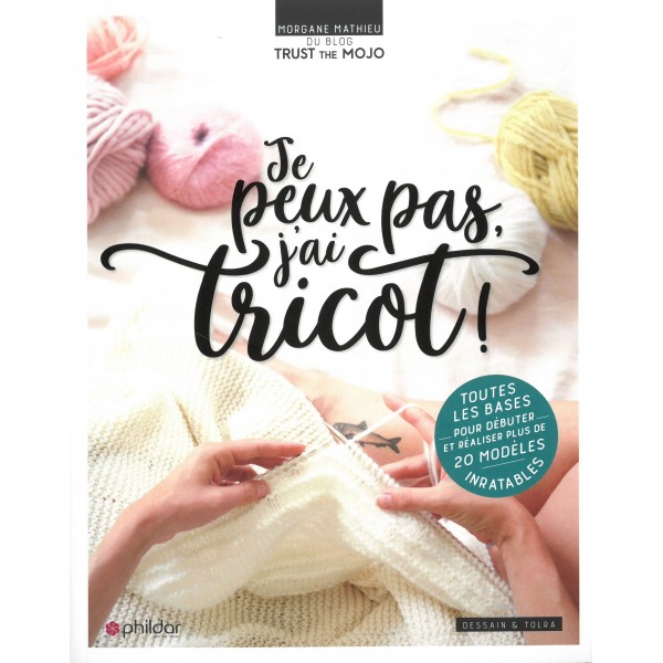 Livre de tricot - Je peux pas j'ai tricot