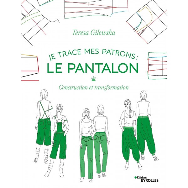 Livre - Je trace mes patrons : Le pantalon