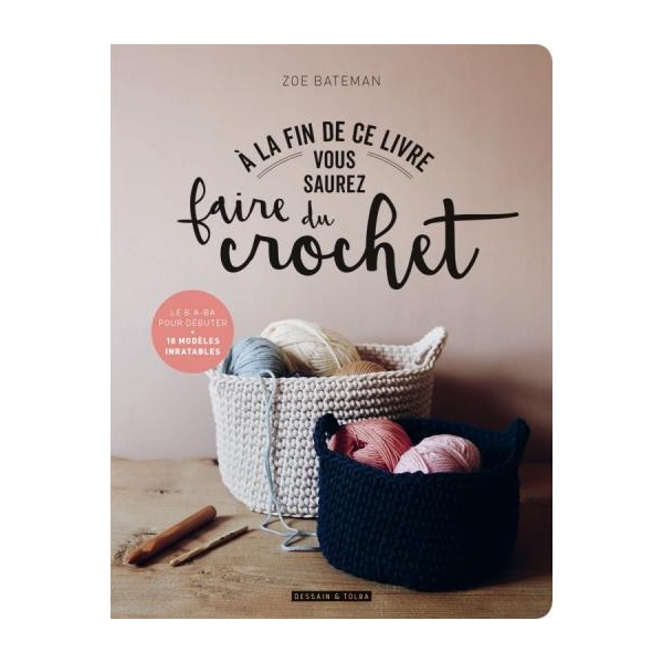 Livre : À la fin de ce livre vous saurez faire du crochet