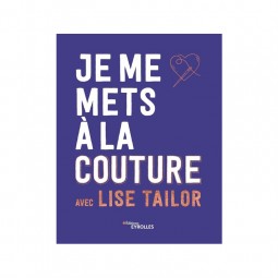 Je me mets à la couture avec Lisa Taylor