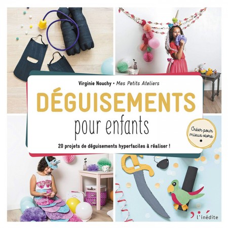 Livre édition L'Inédite - Déguisement pour enfants