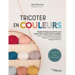 Livre tricoter en couleurs aux editions Eyrolles par Anna Dervout @along.avec.anna