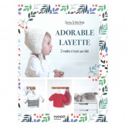 Livre de tricot - Adorable layette - Editions Mango