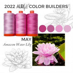 Color builders Aurifil 2022 - Mai : Amazon water Lily