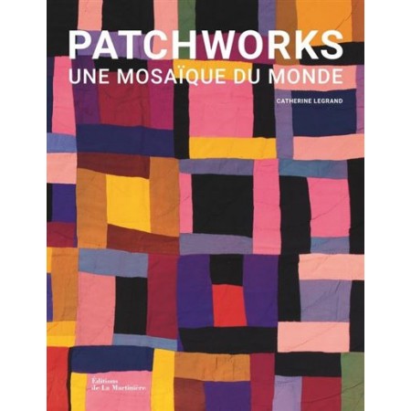 Livre - Patchworks, une mosaïque du monde