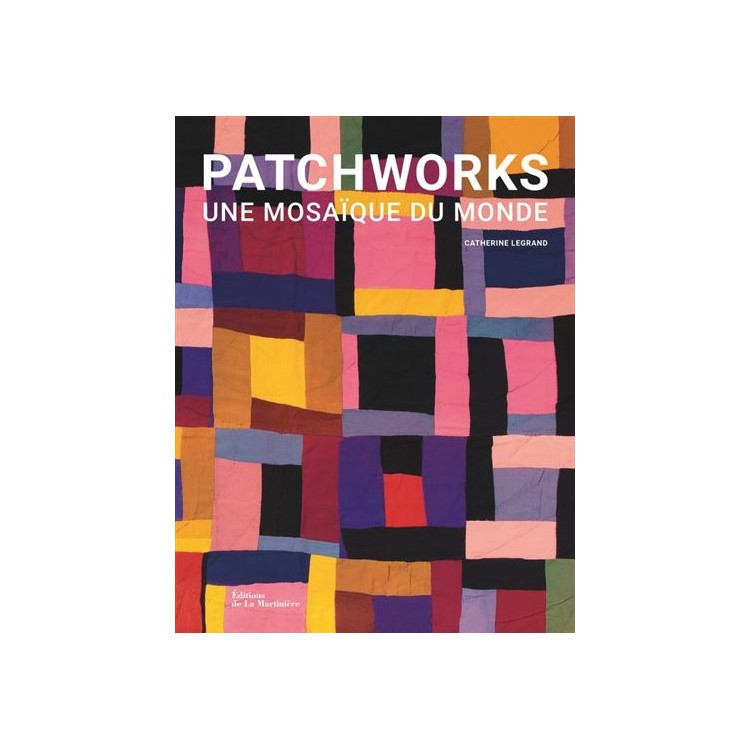 Livre - Patchworks, une mosaïque du monde