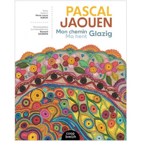 Livre : Pascal Jaouen Mon chemin Glazig - Ma hent Glazig