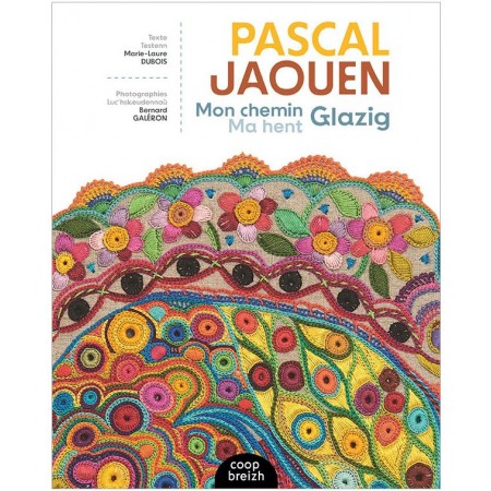 Livre : Pascal Jaouen Mon chemin Glazig - Ma hent Glazig Livre : Pascal Jaouen Mon chemin Glazig - Ma hent Glazig