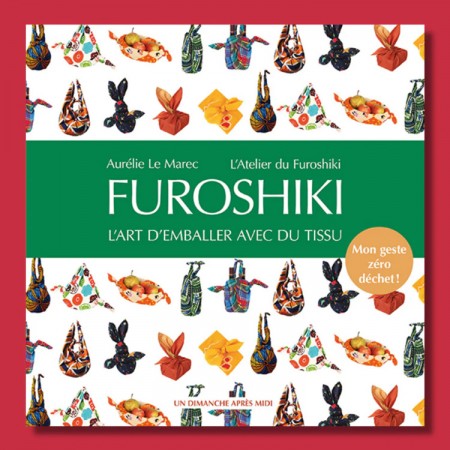 Livre : Furoshiki l'art d'emballer avec du tissu