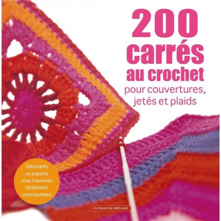Livre - 200 Carrés au crochet pour couvertures, jetés et plaids