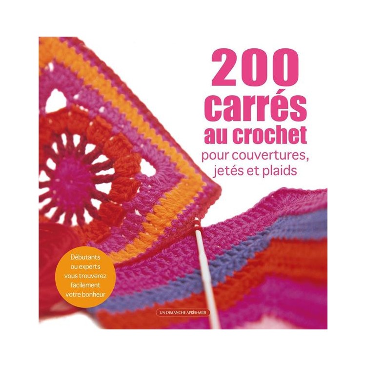 Livre - 200 Carrés au crochet pour couvertures, jetés et plaids