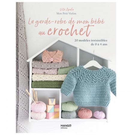 Livre - La garde-robe de mon bébé au crochet