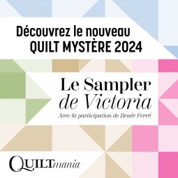 Quilt mystère 2024 de Quiltmania - Le sampler de Victoria - Edyta Sitar