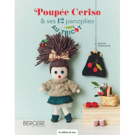 Livre - Poupée Cerise et ses 12 panoplies au tricot