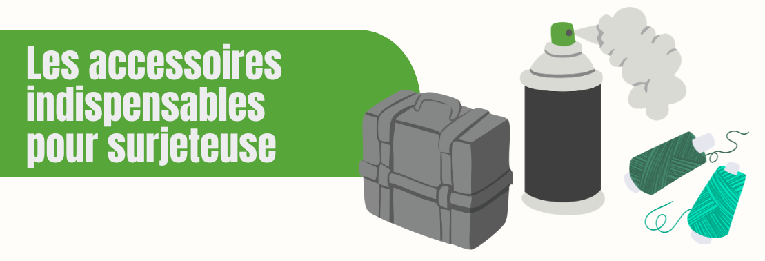 accessoires pour surjeteuse