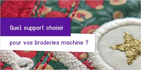 Quel support choisir pour vos broderies machine